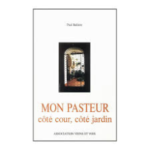 Mon pasteur, côté cour, côté jardin